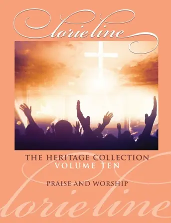 Buy Today Lorie Line The Heritage Collection Volume 10: Praise and Worship - Piano Solo - Heid Music
