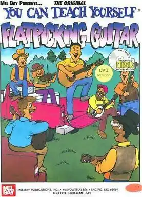 You Can Teach Yourself Flatpicking Guitar : Mel Bay Last Chance