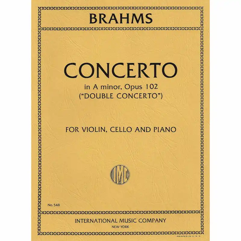 Brahms — Double Concerto in A Minor, Op. 102 for Violin, Cello, and Piano Editor’s Pick