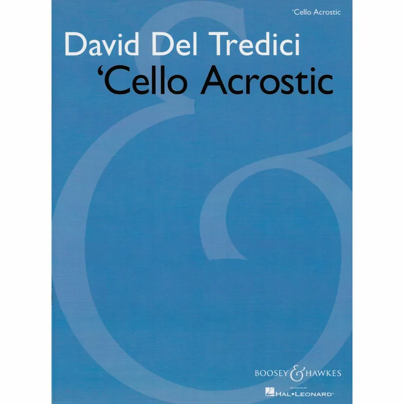 Original Del Tredici — ‘Cello Acrostic for Solo Cello