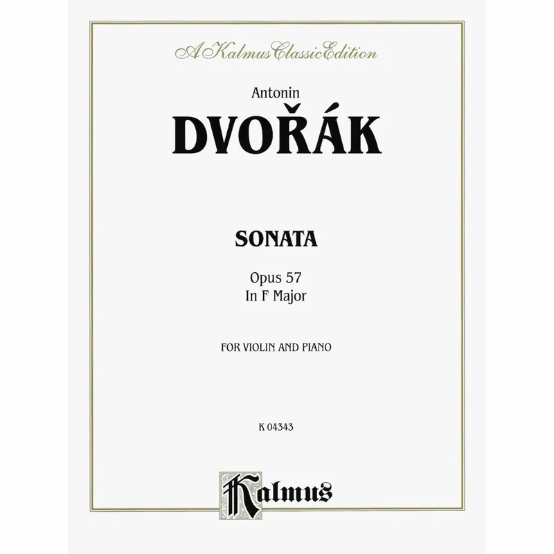 Authentic Dvorak — Sonata in F Major, Op. 57 for Violin and Piano
