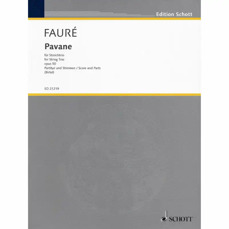 New Arrival Faure — Pavane, Op. 50 for Violin, Viola, and Cello