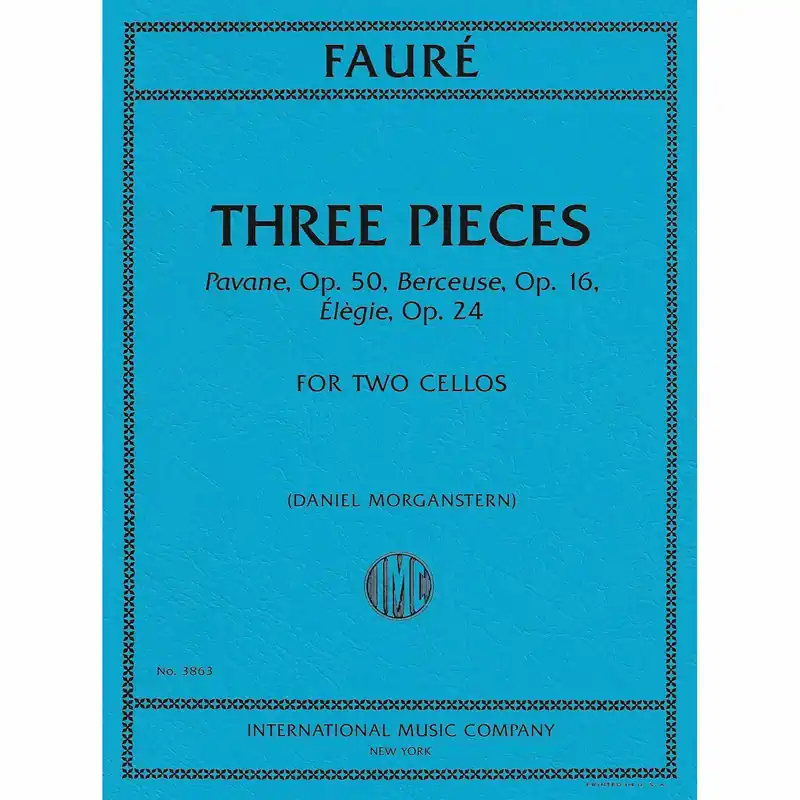 Faure — Three Pieces for Two Cellos Best Choice