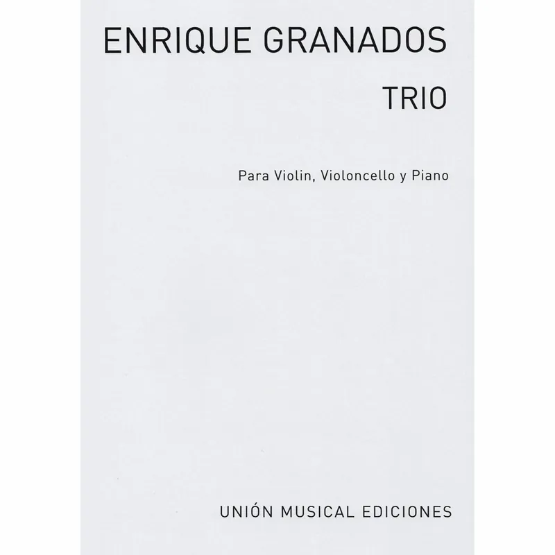 Order Now Granados — Piano Trio, Op. 50