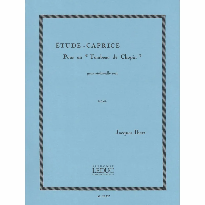 Ibert — Etude-Caprice pour un Tombeau de Chopin for Solo Cello Direct From Manufacturer