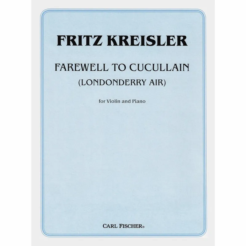 Kreisler — Farewell to Cucullain for Violin and Piano Hot Deal