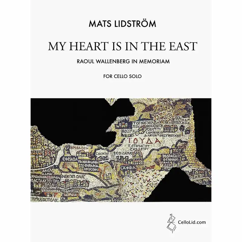Clearance Lidstrom — My Heart is in the East for Solo Cello