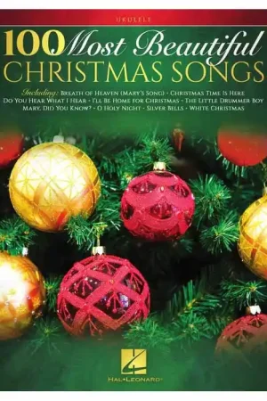 100 Most Beautiful Christmas Songs - Ukulele Limited Time
