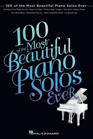 Best Seller 100 of the Most Beautiful Piano Solos Ever