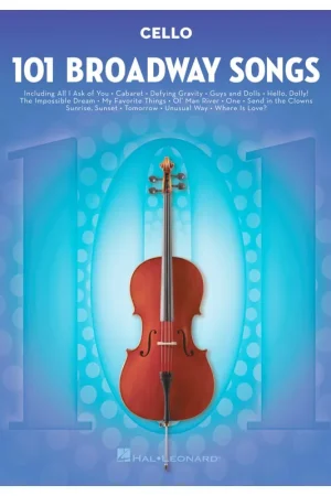 Don’t Miss Out 101 Broadway Songs for Cello