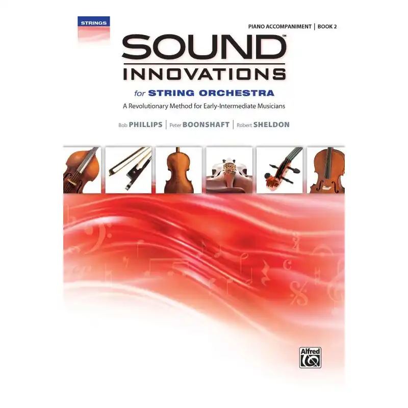 Sound Innovations for String Orchestra Book 2 (Piano Accompaniment) Best Choice